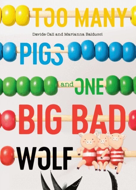Davide Cali - Too Many Pigs and One Big Bad Wolf, E-bok