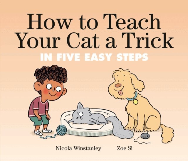 Nicola Winstanley - How to Teach Your Cat a Trick, E-bok