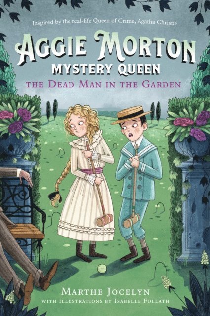 Marthe Jocelyn - Aggie Morton, Mystery Queen: The Dead Man in the Garden, E-bok