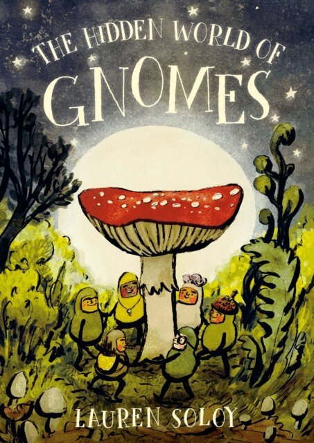 Lauren Soloy - Hidden World of Gnomes, E-bok
