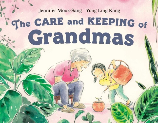 Jennifer Mook-Sang - Care and Keeping of Grandmas, E-bok