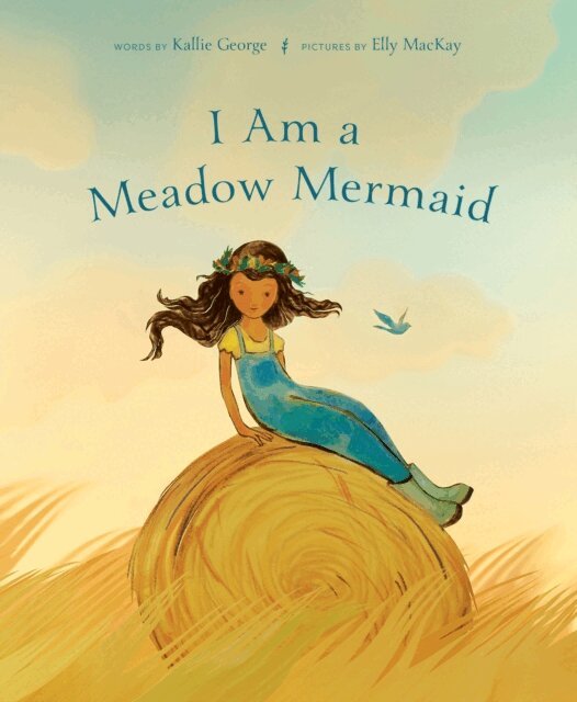 Kallie George - I Am a Meadow Mermaid, E-bok