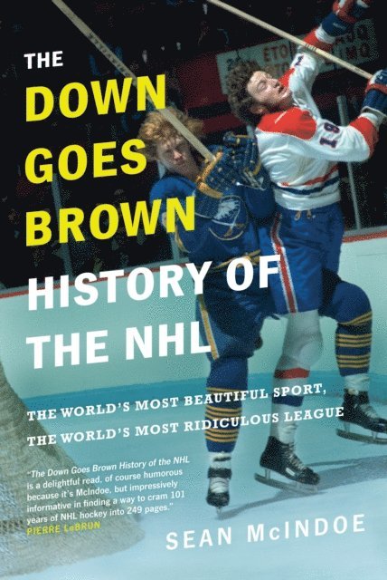 Sean McIndoe - Down Goes Brown History of the NHL, E-bok