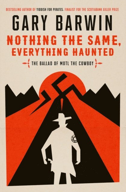 Gary Barwin - Nothing the Same, Everything Haunted, E-bok