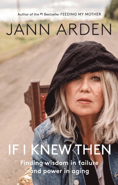 Jann Arden - If I Knew Then, E-bok