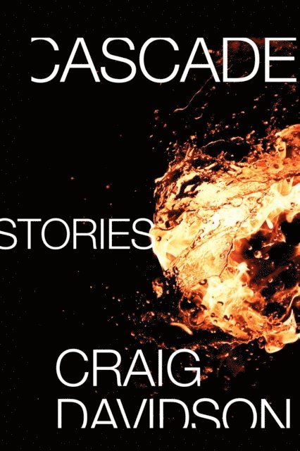 Craig Davidson - Cascade, E-bok