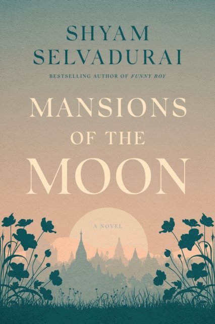 Shyam Selvadurai - Mansions of the Moon, E-bok