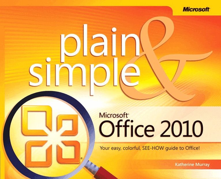 Katherine Murray - Microsoft Office 2010 Plain & Simple, Häftad