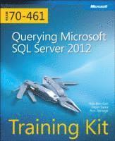 Training Kit (Exam 70-461) Querying Microsoft SQL Server 2012 (MCSA)