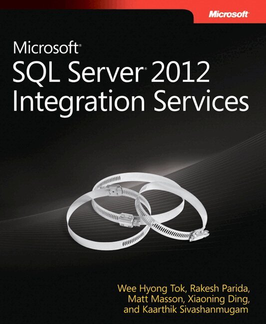 Wee-Hyong Tok, Rakesh Parida, Matt Masson, Xiaoning Ding - Microsoft SQL Server 2012 Integration Services, Övrigt