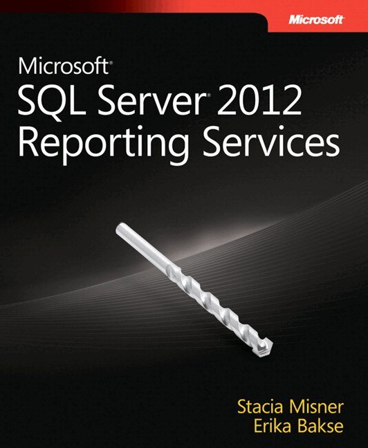 Stacia Misner - Microsoft SQL Server 2012 Reporting Services, Övrigt