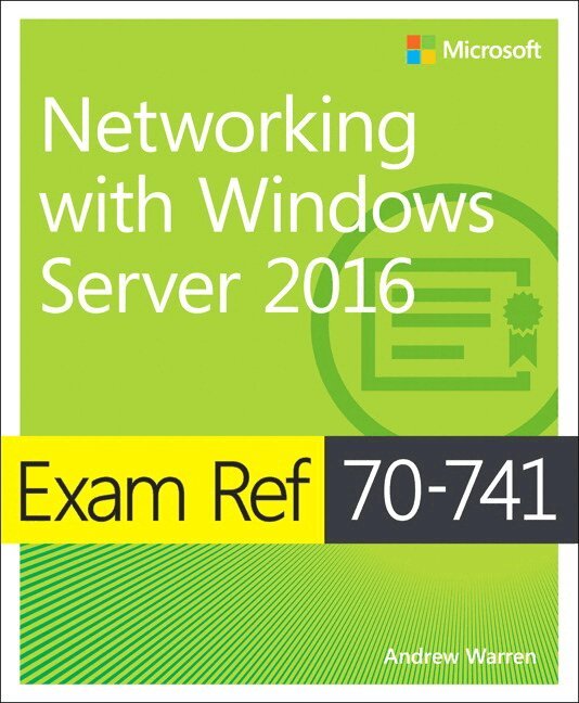 Andrew Warren - Exam Ref 70-741 Networking with Windows Server 2016, Häftad. Tillgänglighet: Lägg i varukorg