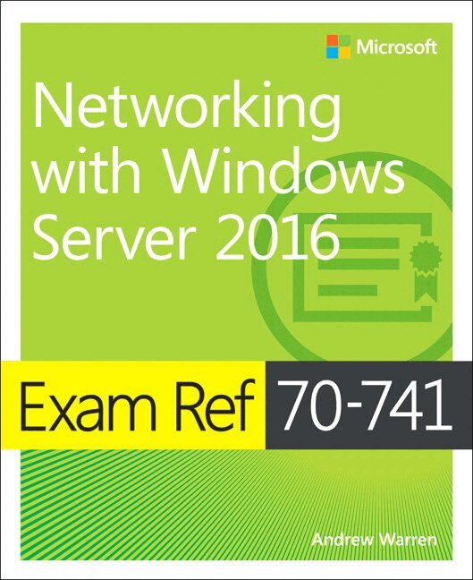 Andrew Warren - Exam Ref 70-741 Networking with Windows Server 2016, Övrigt