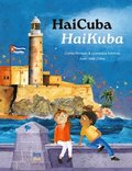Haicuba/Haikuba: Haikus about Cuba in Spanish and English
