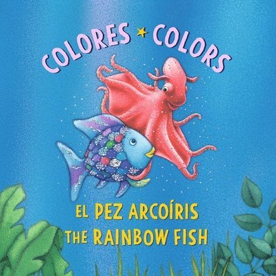 Marcus Pfister - El Pez Arcoíris: Colores / The Rainbow Fish: Colors: (Bilingual Edition), Kartonnage