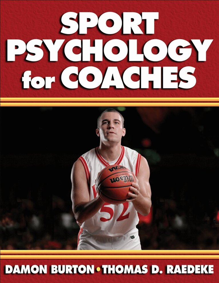 Damon Burton, Thomas D. Raedeke - Sport Psychology for Coaches, Häftad