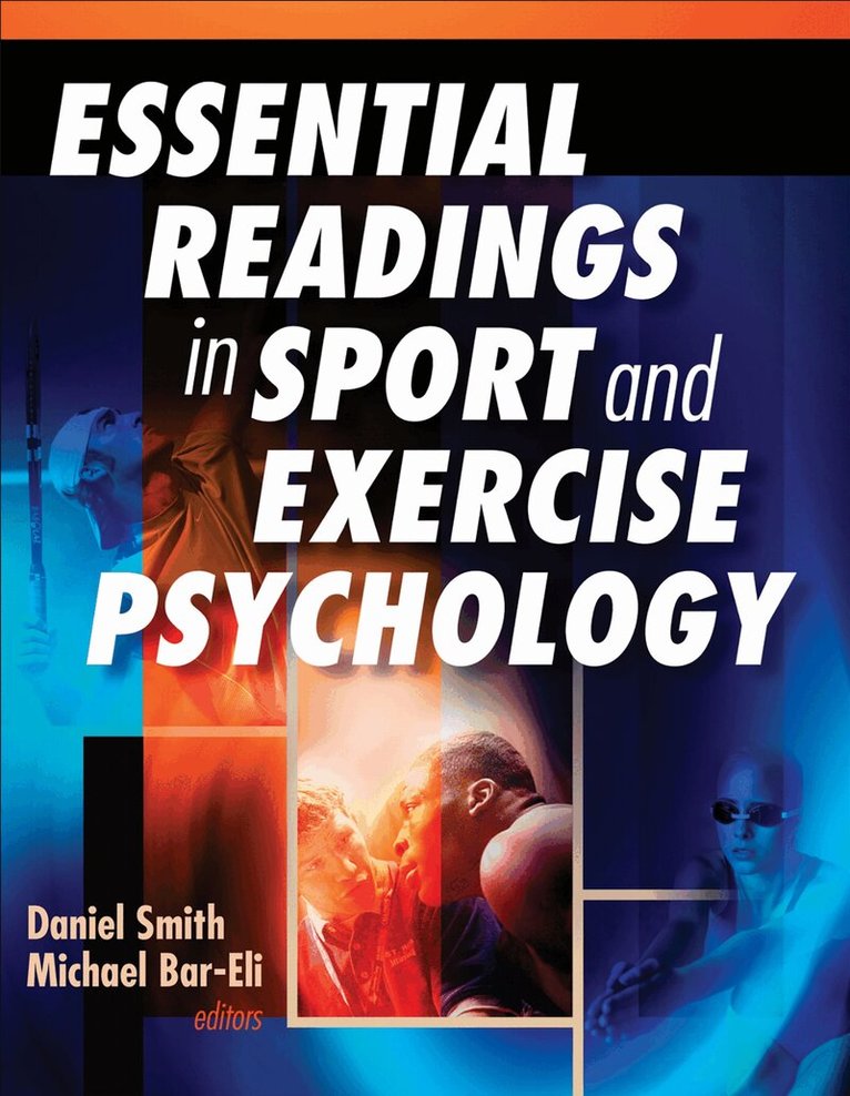 Daniel Smith, Michael Bar-Eli - Essential Readings in Sport and Exercise Psychology, Inbunden