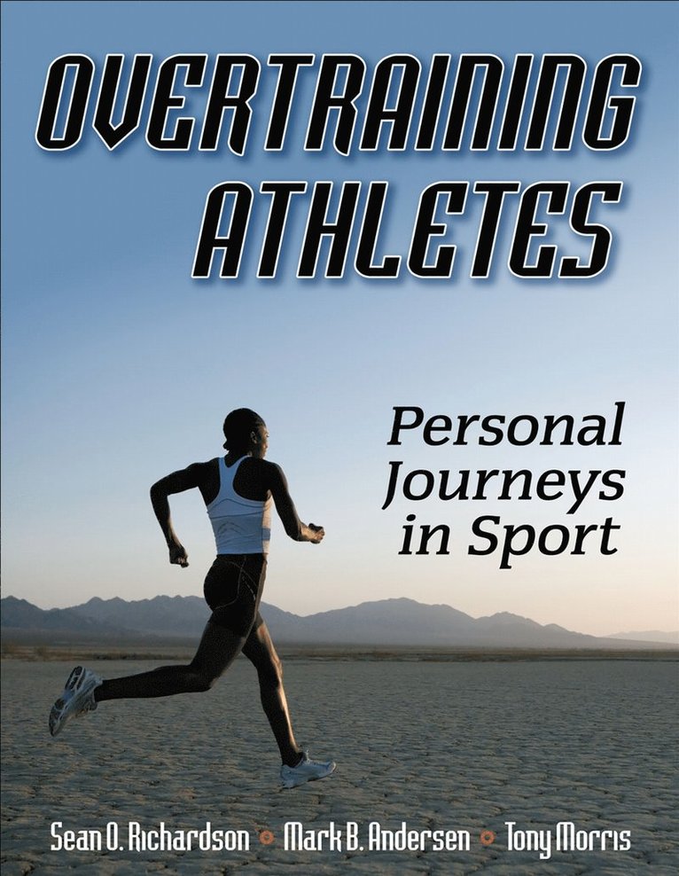 Sean O. Richardson, Mark B. Andersen, Tony Morris - Overtraining Athletes, Häftad