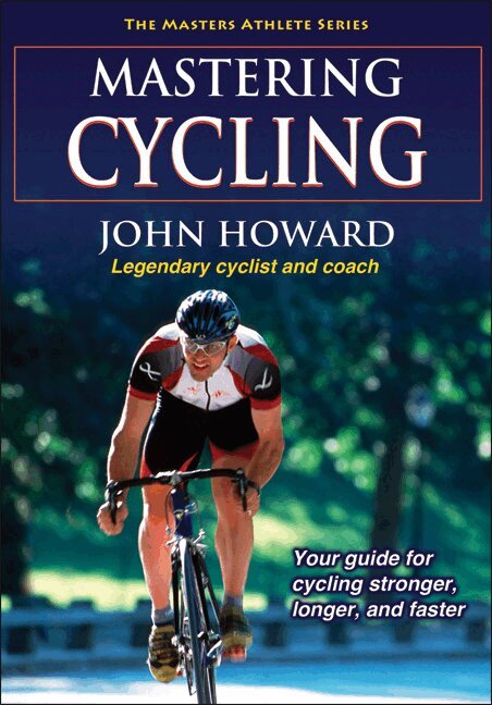 John Howard - Mastering Cycling, Häftad