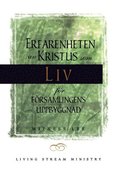 Erfarenheten av Kristus som liv f�r f�rsamlingens uppbyggnad