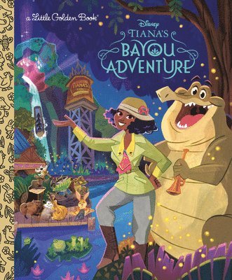 Josef Lemoine - Tiana's Bayou Adventure (Disney Princess), Inbunden