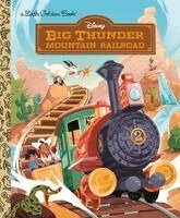 Josef Lemoine - Big Thunder Mountain Railroad (Disney), Inbunden