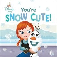 Disney Baby: You're Snow Cute!