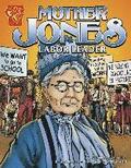 Mother Jones: Labor Leader