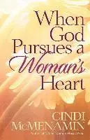 Cindi McMenamin - When God Pursues a Woman's Heart, Häftad. Tillgänglighet: Lägg i varukorg