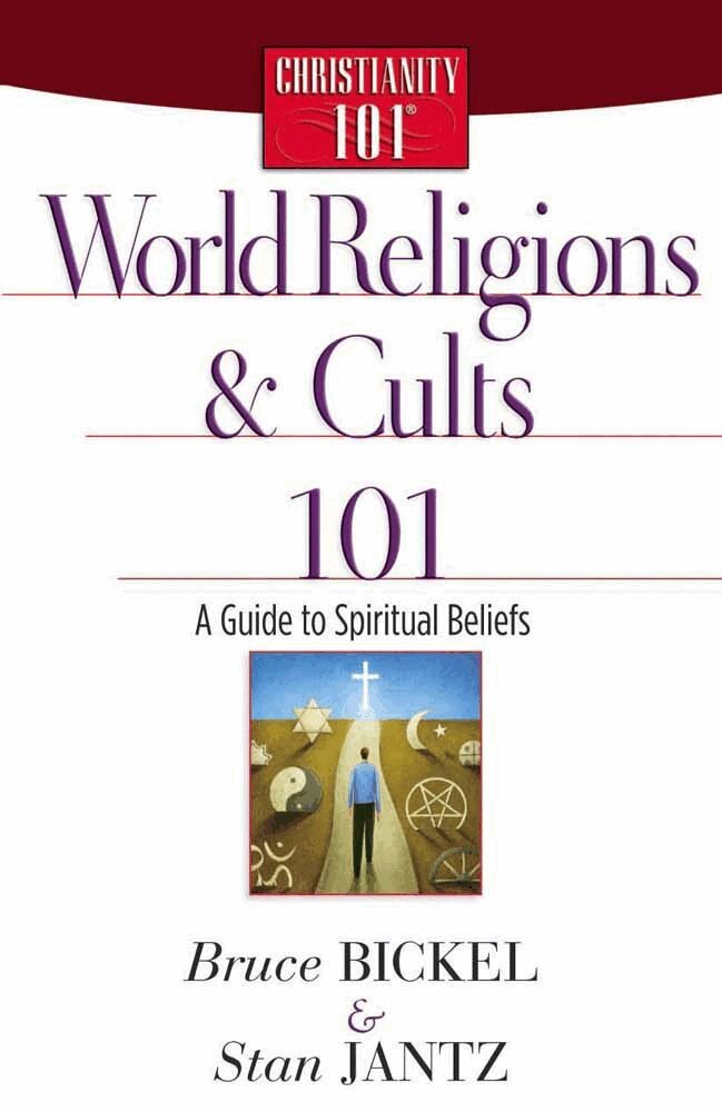 Bruce Bickel, Stan Jantz - World Religions and Cults 101, Häftad