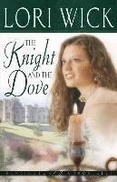 Lori Wick - Knight and the Dove, Häftad