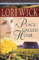 Lori Wick - Place Called Home, Häftad
