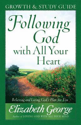 Elizabeth George - Following God with All Your Heart Growth and Study Guide, Häftad. Tillgänglighet: Lägg i varukorg