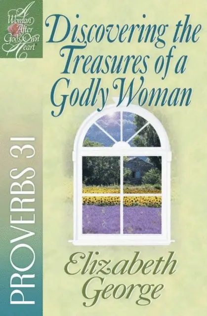 Elizabeth George - Discovering the Treasures of a Godly Woman, E-bok. Tillgänglighet: Lägg i varukorg