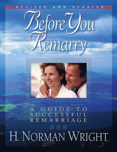 H. Norman Wright - Before You Remarry, E-bok