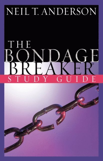 Neil T. Anderson - Bondage Breaker(R) Study Guide, E-bok