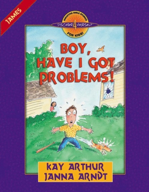 Janna Arndt, Kay Arthur - Boy, Have I Got Problems!, E-bok