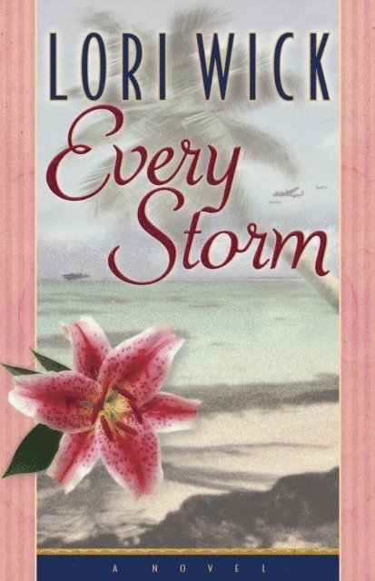 Lori Wick - Every Storm, E-bok
