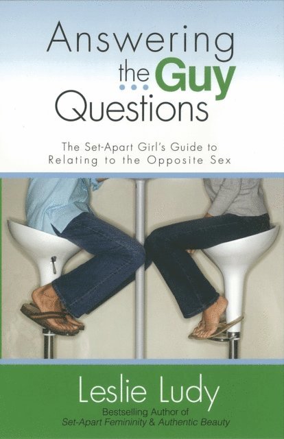 Leslie Ludy - Answering the Guy Questions, E-bok