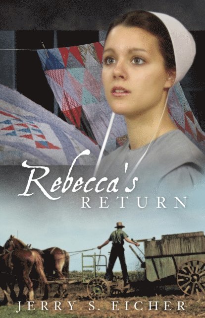 Jerry S. Eicher - Rebecca's Return, E-bok