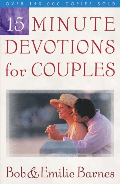 Emilie Barnes, Bob Barnes - 15-Minute Devotions for Couples, E-bok