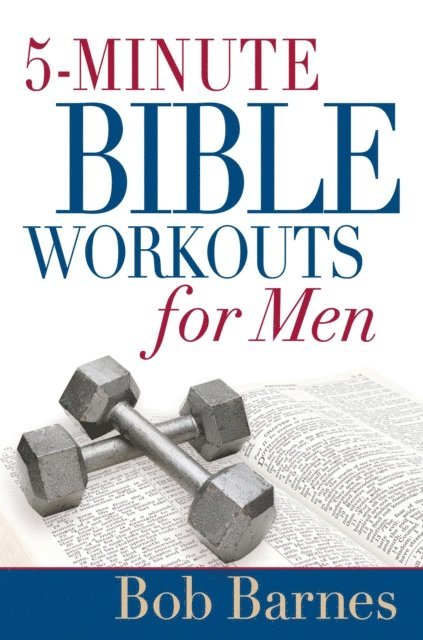 Bob Barnes - 5-Minute Bible Workouts for Men, E-bok