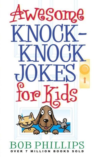 Bob Phillips - Awesome Knock-Knock Jokes for Kids, E-bok