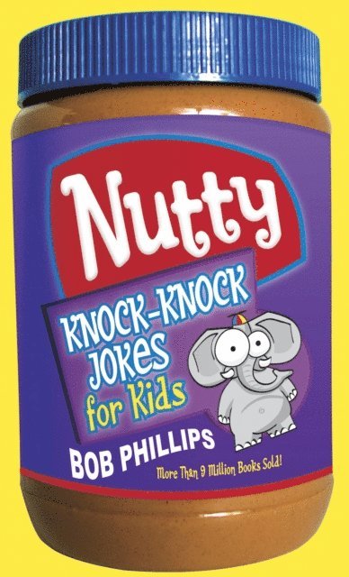 Bob Phillips - Nutty Knock-Knock Jokes for Kids, E-bok