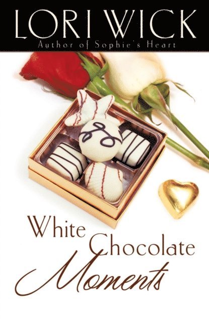 Lori Wick - White Chocolate Moments, E-bok