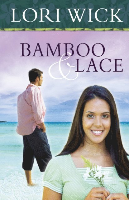 Lori Wick - Bamboo and Lace, E-bok