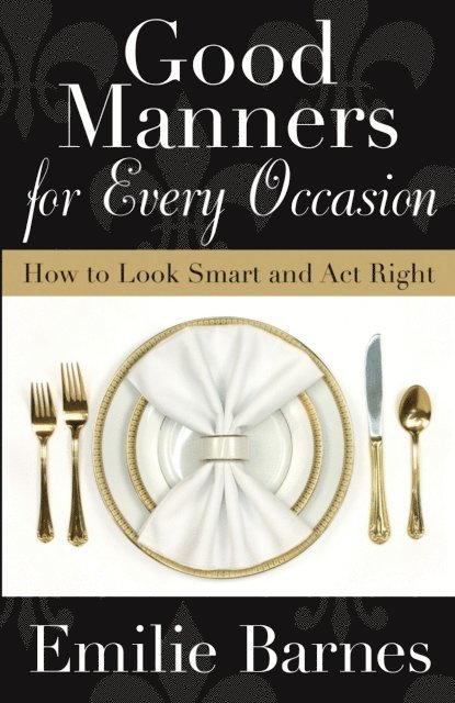 Emilie Barnes - Good Manners for Every Occasion, E-bok