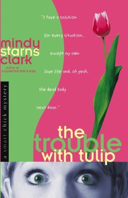Mindy Starns Clark - Trouble with Tulip, E-bok