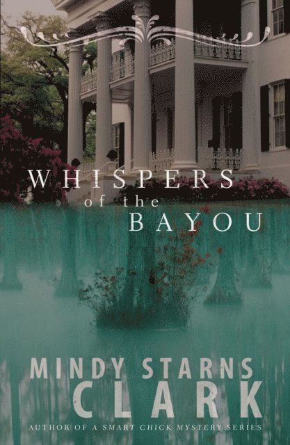 Mindy Starns Clark - Whispers of the Bayou, E-bok