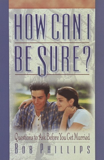 Bob Phillips - How Can I Be Sure?, E-bok